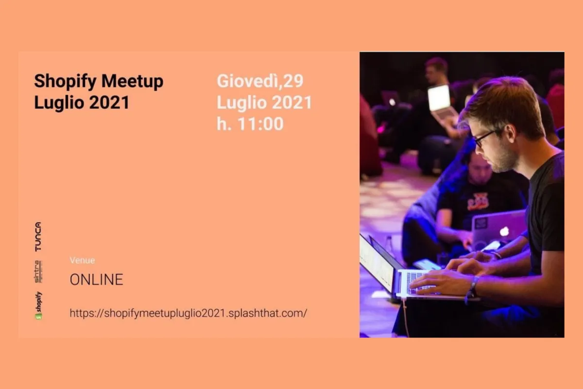 Shopify Meetup Luglio: tutte le novità in arrivo per il 2021/2022