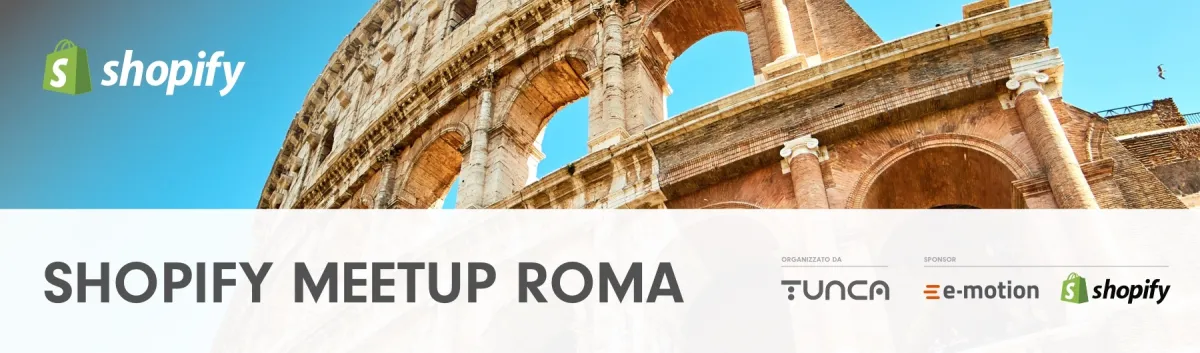 Tunca organizza il primo Shopify MeetUp di Roma