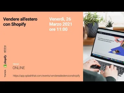 Vendere all'estero con Shopify: il video e le slide del Meetup