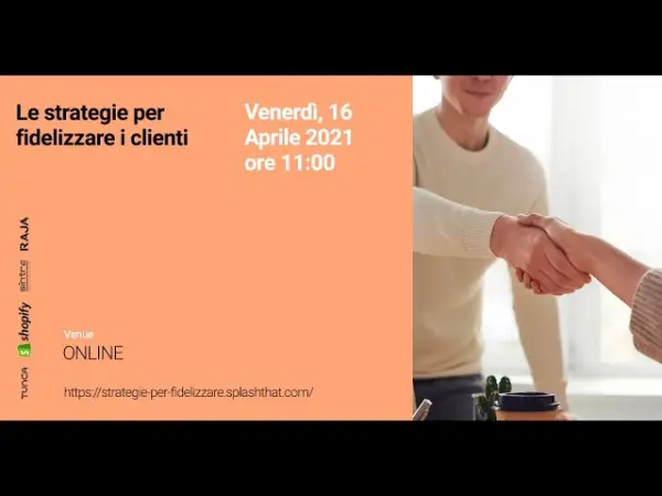 Come fidelizzare i clienti: tutte le slide del Meetup di aprile