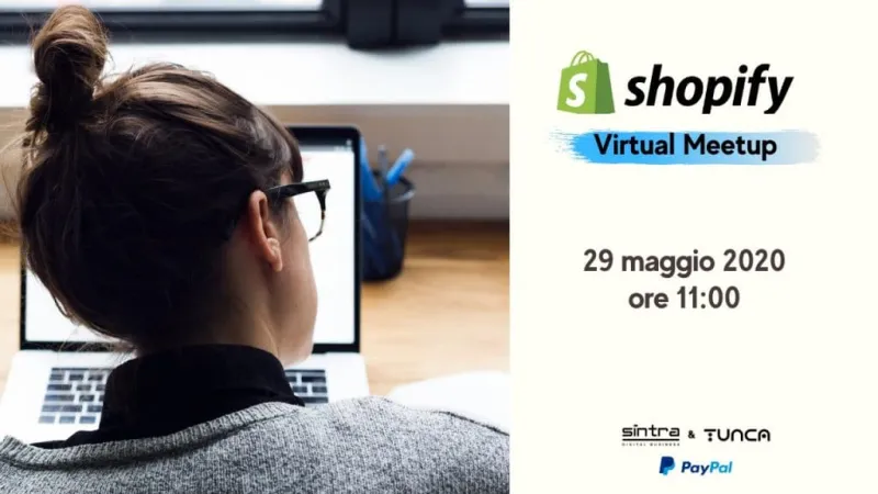 Tracciare le performances del tuo Shopify: su questo tema il nuovo Meetup virtuale